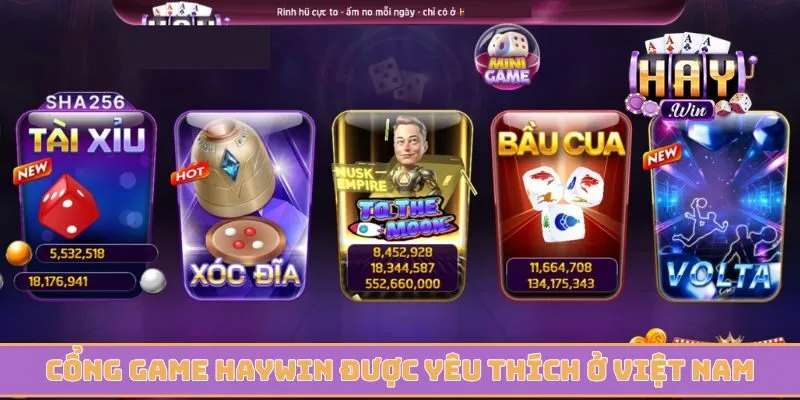 Cổng game Haywin uy tín được yêu thích ở Việt Nam