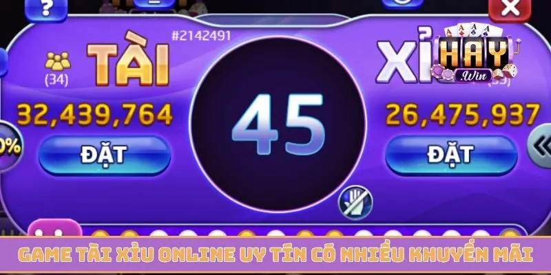 Game tài xỉu online uy tín trên app có nhiều khuyến mãi