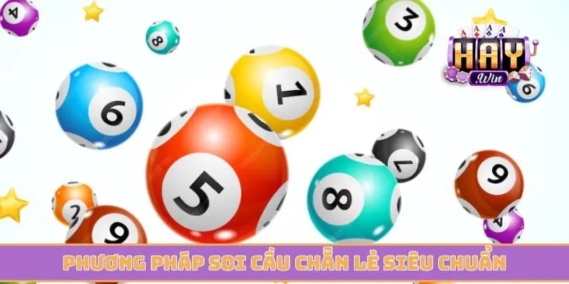 Phương pháp soi cầu chẵn lẻ siêu chuẩn khi chơi cá cược