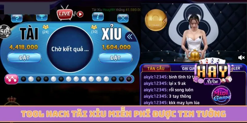 Tool hack tài xỉu miễn phí được bet thủ cực kỳ tin tưởng