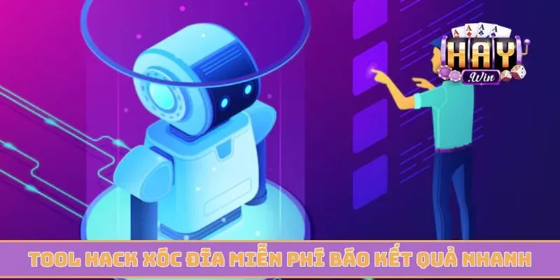 Tool hack xóc đĩa miễn phí có thể báo kết quả nhanh
