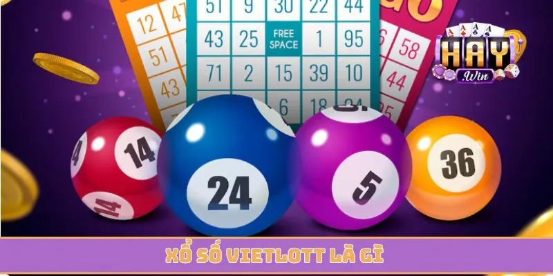 Xổ số Vietlott là gì